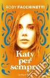 Katy per sempre libro