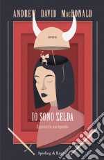 Io sono Zelda. E questa è la mia leggenda