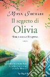 Il segreto di Olivia. Figlie della fortuna. Vol. 3 libro