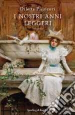 I nostri anni leggeri libro