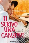 Ti scrivo una canzone libro