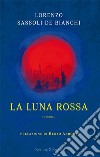 La luna rossa libro