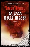 La casa degli incubi libro