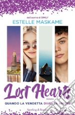 Lost hearts. Quando la vendetta diventa amore libro