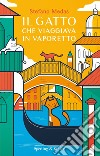 Il gatto che viaggiava in vaporetto libro