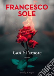 Il segreto della donna più felice del mondo - Francesco Sole - Libro -  Sperling & Kupfer - Varia