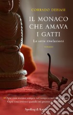 Il monaco che amava i gatti. Le sette rivelazioni libro