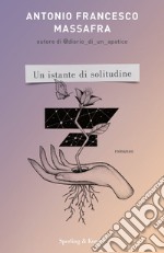 Un istante di solitudine libro