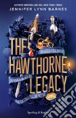 The Hawthorne Legacy. Ediz. italiana libro