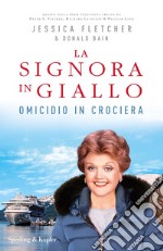 Omicidio in crociera. La signora in giallo libro