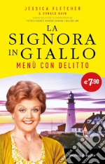 Menù con delitto. La signora in giallo libro