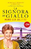 Menù con delitto. La signora in giallo libro