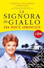 Una morte annunciata. La signora in giallo libro