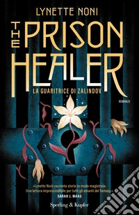 The prison healer. La guaritrice di Zalindov libro