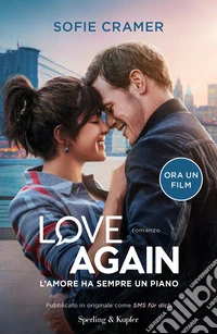 Love again. L'amore ha sempre un piano libro