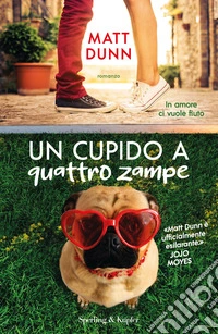 Un cupido a quattro zampe libro