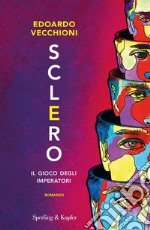 Sclero. Il gioco degli imperatori