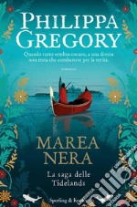 Marea nera. La saga delle Tidelands libro