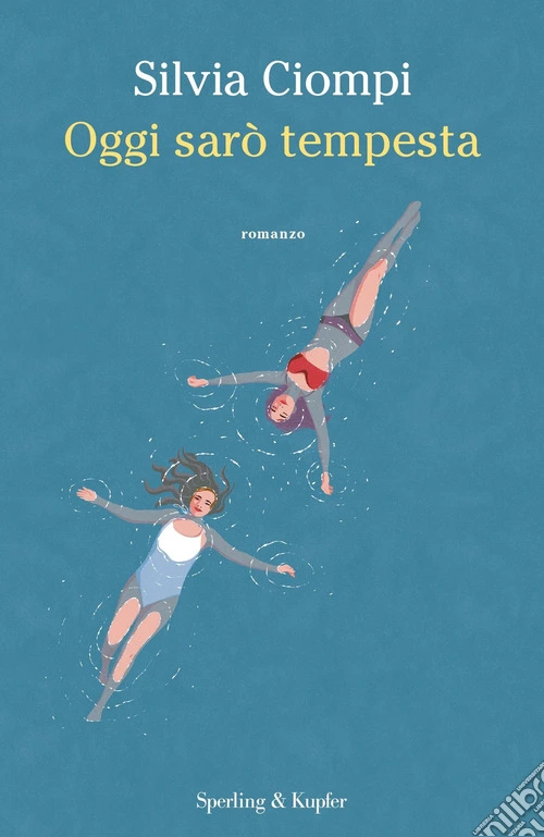 Oggi sarò tempesta