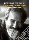 Giovanni Falcone. Trent'anni dopo libro di Padovani Marcelle