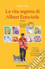 La vita segreta di Albert Entwistle libro