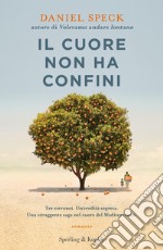 Il cuore non ha confini libro