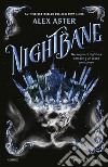 Nightbane libro di Aster Alex