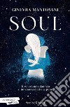 Soul. Ediz. italiana libro