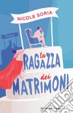 La ragazza dei matrimoni libro