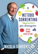 Il metodo Sorrentino per dimagrire. Dieta, sport, stile di vita libro