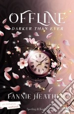 Darker than ever. Offline libro