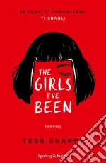 The girls I've been. Se pensi di conoscermi, ti sbagli libro