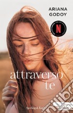 Attraverso te