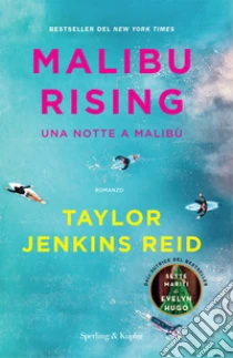 Malibu rising. Una notte a Malib�