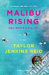 Malibu rising. Una notte a Malibù libro