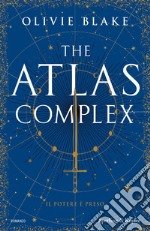 The Atlas Complex. Ediz. italiana libro