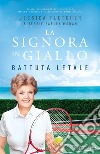 Battuta letale. La signora in giallo libro