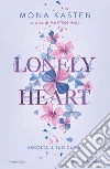 Lonely heart libro di Kasten Mona