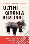 Ultimi giorni a Berlino libro