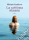 La settima stanza libro