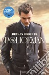 My policeman. Ediz. tie-in libro di Roberts Bethan