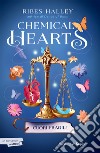 Cuori fragili. Chemical hearts. Vol. 2 libro di Halley Ribes