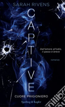 Cuore prigioniero. Captive. Vol. 1