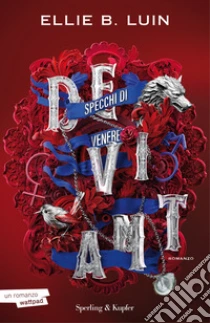 Deviant. Specchi di Venere. Vol. 2