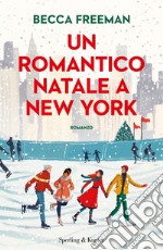 Un romantico Natale a New York libro