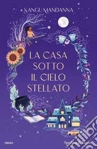 La casa sotto il cielo stellato libro