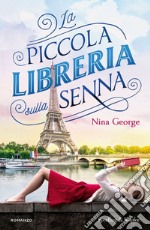 La piccola libreria sulla Senna libro