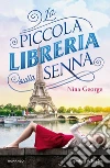 La piccola libreria sulla Senna libro di George Nina