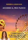 Accendi il mio fuoco libro