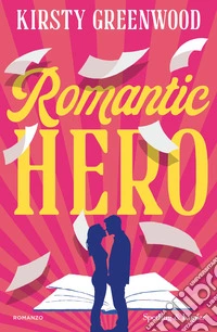 Romantic hero. Ediz. italiana